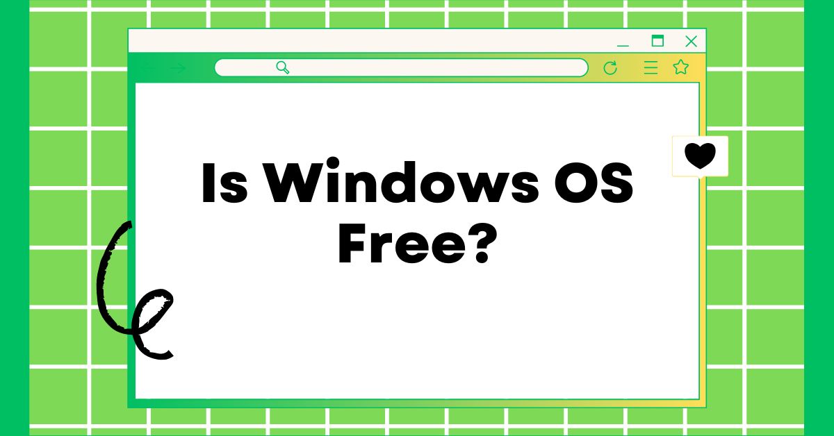 Is Windows OS Free
